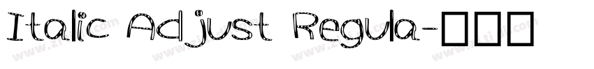 Italic Adjust Regula字体转换